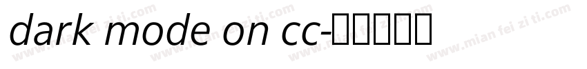 dark mode on cc字体转换